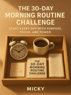 cover image of The 30-Day Morning Routine Challenge